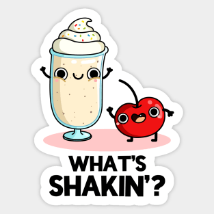 What's Shakin' Funny Food Pun Sticker